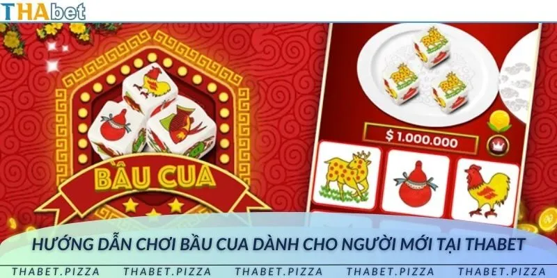 Hướng dẫn chơi bầu cua tại THAbet dành cho người mới